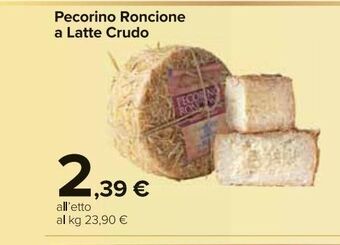 Carrefour Market Pecorino roncione a latte crudo offerta