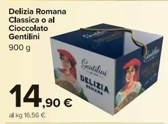Carrefour Market Delizia romana classica o al cioccolato gentilini 900g offerta