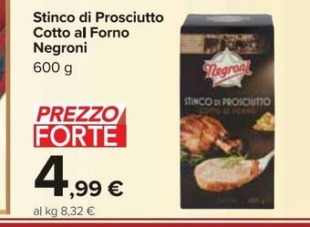 Carrefour Market Stinco di prosciutto cotto al forno negroni 600 g offerta