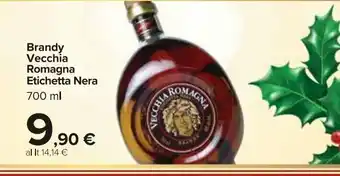 Carrefour Market Brandy vecchia romagna etichetta nera 700 ml offerta