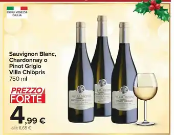 Carrefour Market Sauvignon blanc, chardonnay o pinot grigio villa chiopris ml 750 offerta
