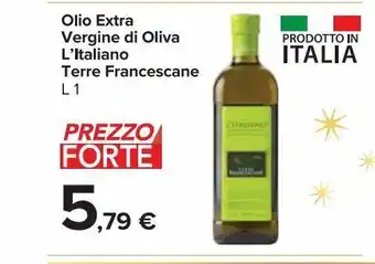 Carrefour Market Olio extra vergine di oliva l'italiano terre francescane l 1 offerta