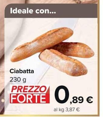 Carrefour Market Ciabatta 230 g offerta
