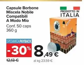 Carrefour Market Capsule borbone miscela nobile compatibili amodo mio conf 50 caps 360 g offerta