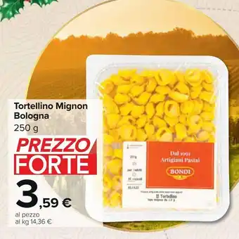 Carrefour Market Tortellini mignon bologna 250 g offerta