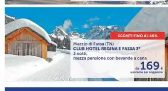 Carrefour Market Club hotel regina e fassa 3 offerta