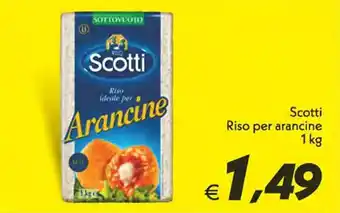 Iper Super Conveniente Scotti Riso per arancine 1 kg offerta
