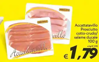 Iper Super Conveniente Parmacotto Accattatevillo Prosciutto cotto-crudo/salame ducale 100 g offerta