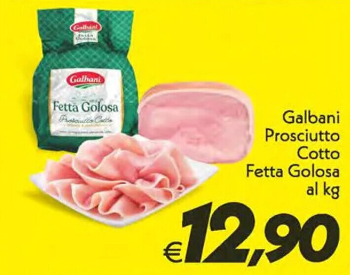 Galbani Prosciutto Cotto Fetta Golosa al kg offerta di Iper Super