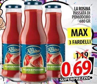 Il Genio Supermercato La Rosina Passata di Pomodoro 680 gr offerta