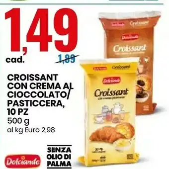 Eurospin Dolciando Croissant Con Crema Al Cioccolato offerta