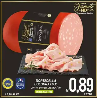 MD Discount Mortadella Bologna IGP Con E Senza Pistacchio Senza Glutine offerta