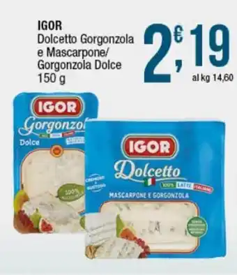 Igor Dolcetto Gorgonzola e Mascarpone/Gorgonzola Dolce 150 g
