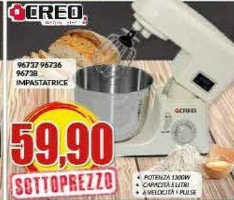 Risparmio Casa Creo Impastatrice offerta