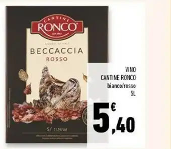 Conad Superstore Cantine ronco Beccaccia Rosso 5000 G(ml) offerta