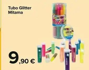 Carrefour Mitama Tubo Glitter offerta