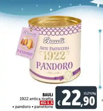 Deco Superstore Bauli 1922 antica ricetta 1,5 kg pandoro + panettone offerta