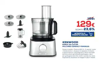 Euronics Kenwood Robot da Cucina Multipro Compact FDM301SS offerta