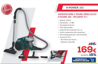 Euronics Hoover Aspirapolvere a Traino Senza Sacco H-Power 300 - HP320PET 011 offerta