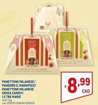 Le Tre Marie Panettone Milanese/Pandoro Il Magnifico/Panettone Milanese Senza Canditi conf. 1 kg