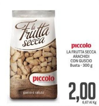 Piccolo La Frutta Secca Arachidi con Guscio Busta 300 g