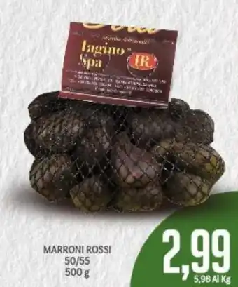 Supermercati Piccolo Marroni Rossi 50/55 500 g offerta