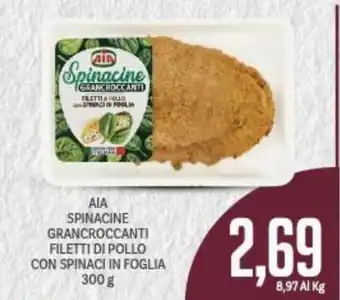 Supermercati Piccolo AIA Spinacine GranCroccanti Filetti di Pollo con Spinaci in Foglia 300 g offerta