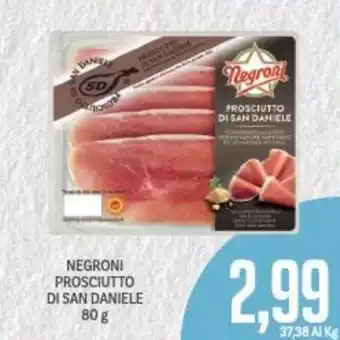 Supermercati Piccolo Negroni Prosciutto Di San Daniele 80 g offerta
