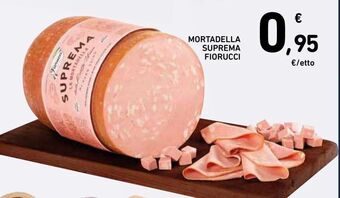 Spazio Conad Mortadella suprema fiorucci offerta