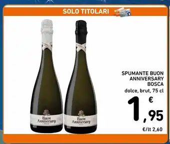 Spazio Conad Spumante buon anniversary bosca offerta