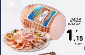 Spazio Conad Petto di tacchino tarky aia offerta