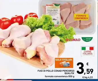 Spazio Conad Fusi di pollo conad percorso qualità offerta