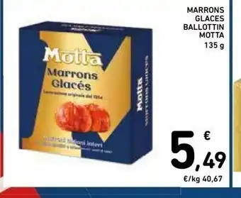 Spazio Conad Marrons glaces ballottin motta offerta