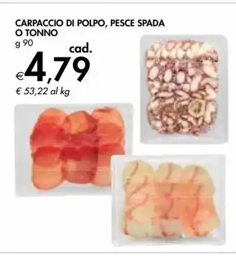 Bennet Carpaccio di polpo, pesce spada o tonno offerta