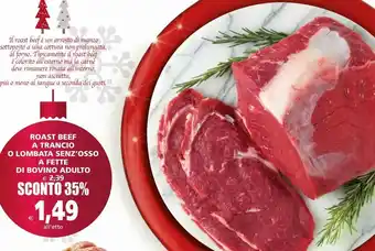 Il Gigante Roast beef a trancio o lombata senz'osso a fette di bovino adulto offerta