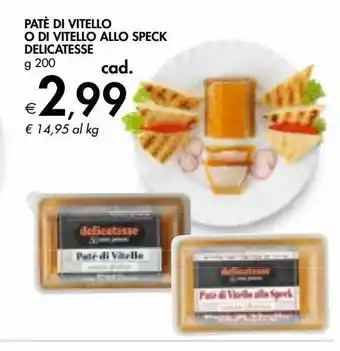 Bennet Patè di vitello o di vitello allo speck delicatesse offerta