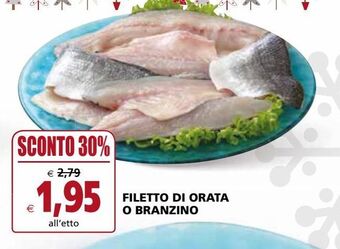 Il Gigante Filetto di orata o branzino offerta