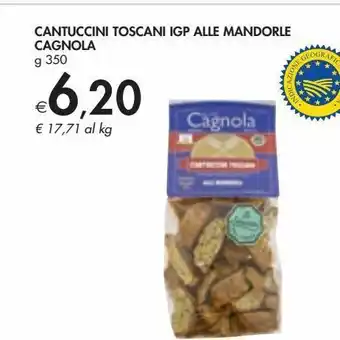 Bennet Cantuccini toscani igp alle mandorle cagnola offerta