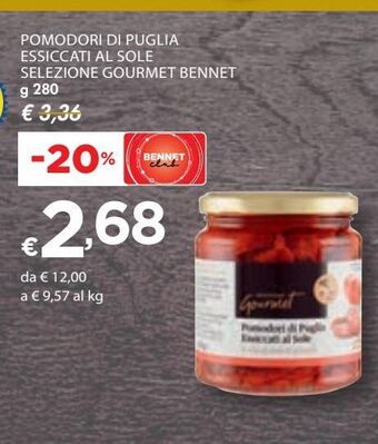 Bennet Pomodori di puglia essiccati al sole selezione gourmet bennet offerta