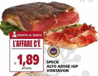 Il Gigante Speck alto adige igp vontavon offerta