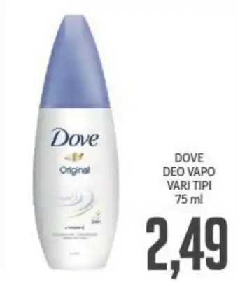 Supermercati Piccolo Dove Deo Vapo vari tipi 75 ml offerta