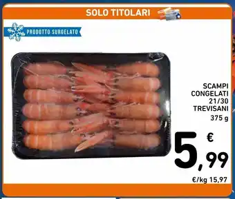 Spazio Conad Scampi congelati 21/30 trevisani offerta