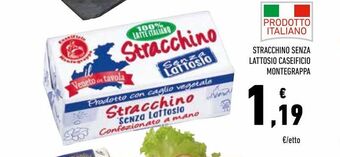 Conad Stracchino senza lattosio caseificio montegrappa offerta