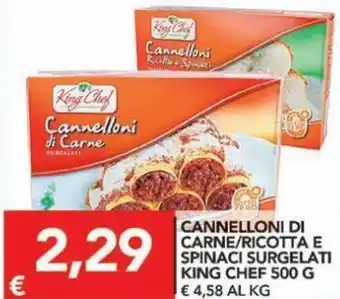 TuoDi King Chef Cannelloni di Carne/Ricotta E Spinaci Surgelati 500 g offerta