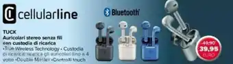 Trony Cellularline Tuck Auircolari stereo senza fill con custodia di ricarica offerta