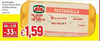 Famila Aia Pastagialla 10 Uova Fresche Medie da Galline Allevate a Terra offerta