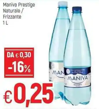 Famila Maniva Prestige Naturale/Frizzante 1L offerta