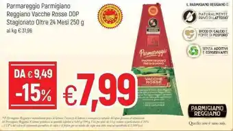 Famila Parmareggio Parmigiano Reggiano Vacche Rosse Dop Stagionato Oltre 24 Mesi 250g offerta