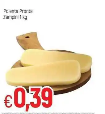 Famila Polenta Pronta Zampini 1kg offerta