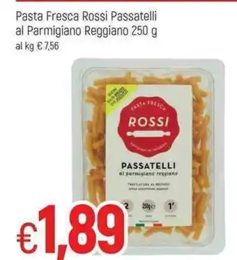 Famila Rossi Passatelli al Parmigiano Reggiano Pasta Fresca 250g offerta